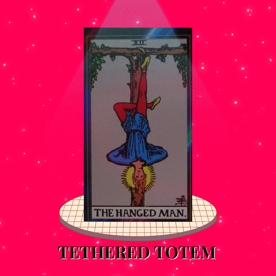 tethered totem hanged man card